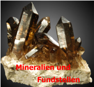 Mineralien und            Fundstellen